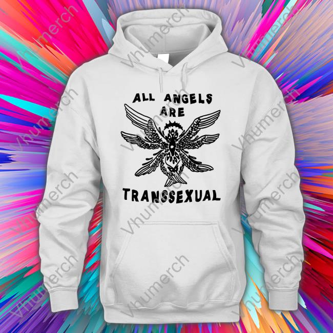 Bonfire Store All Angels Are Transsexual Hoodie Sweatshirt