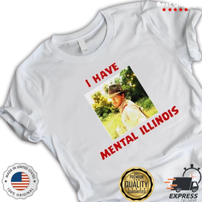 I Have Mental Illinois 2023 T-Shirt