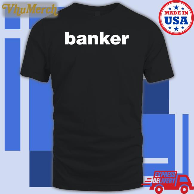 Banker Tee