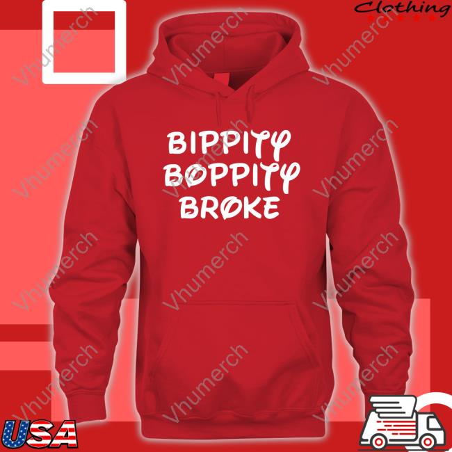 Hellogreedo Bippity Boppity Broke Tee Shirt