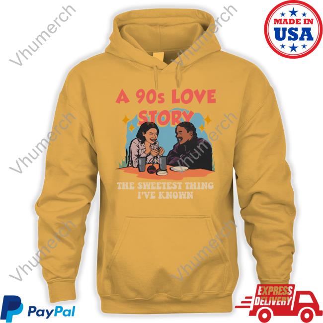 A 90s Love Story The Sweetest Thing I've Known Tee Shirt A 90s Love Story The Sweetest Thing I've Known Shirts