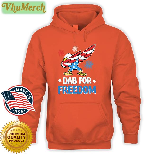 Markedcricetus American Independence Sweatshirt Dab For Freedom Tee Shirt