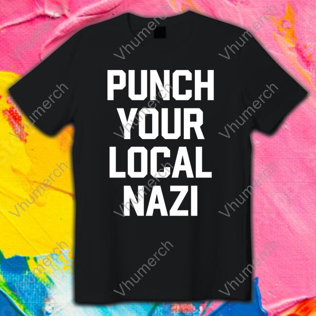 Clown World ‪Puch Your Local Nazi‬ T Shirt