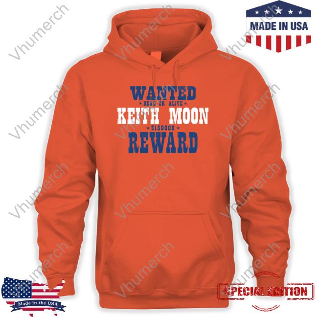 Wanted Dead Or Alive Keith Moon Wanted Dead Or Alive 150000 Reward Tee