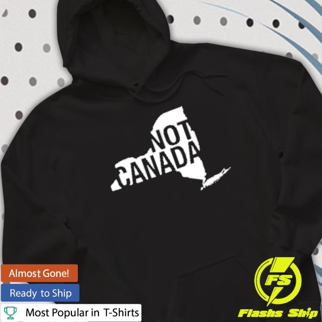 Original Not Canada Hooded Sweatshirt Original Not Canada Sweater