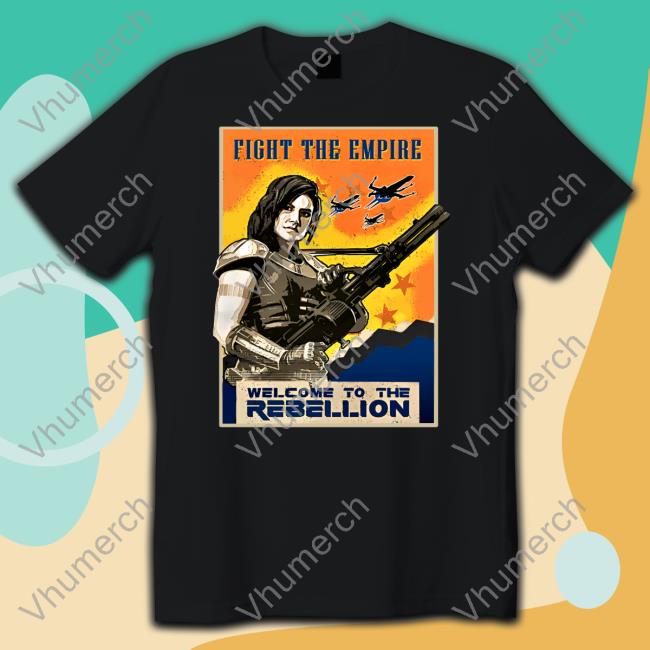 Ninelineapparel Welcome To The Rebellion Fight The Empire Shirt 300Mirrors