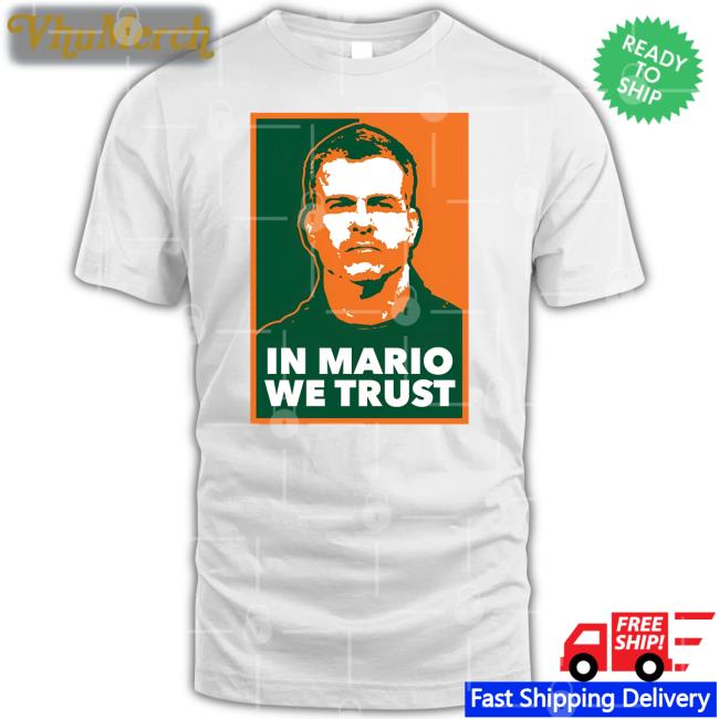 In Mario We Trust Tee Shirts
