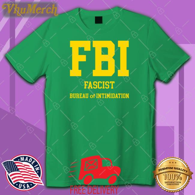 Fbi Fascist Bureau Of Intimidation Hoodie