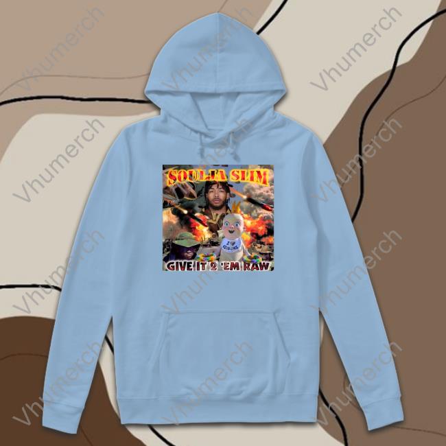 Give It 2 'Em Raw T Shirts Soulja Slim Give It 2 'Em Raw Long Sleeve Shirt