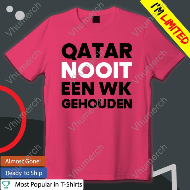 Robscheepers Shop Qatar Nooit Een Wk Gehouden Shirt