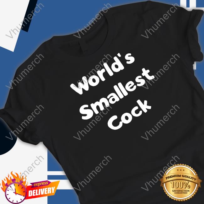 World Smallest Cock Shirt
