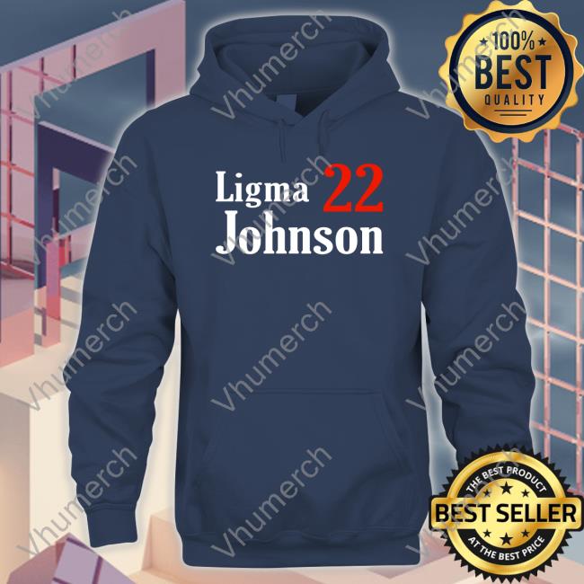 Ligma Johnson 22 Shirts