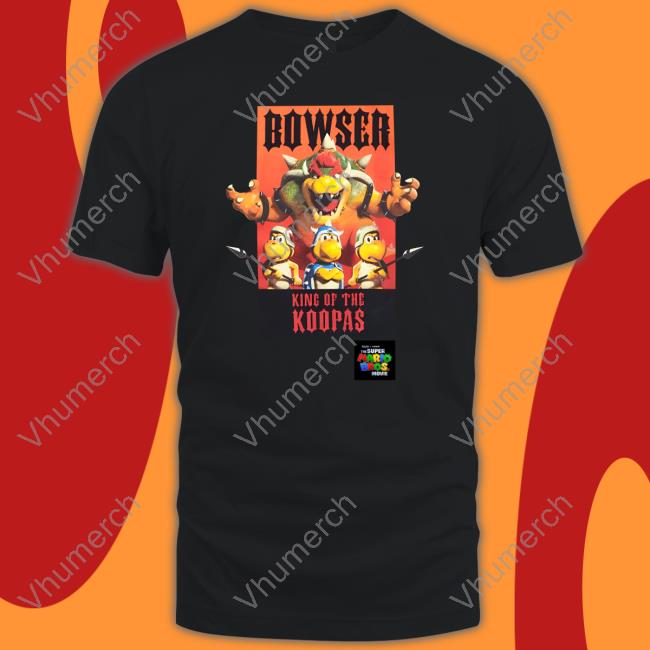 Bowser King Of The Koopas T Shirt