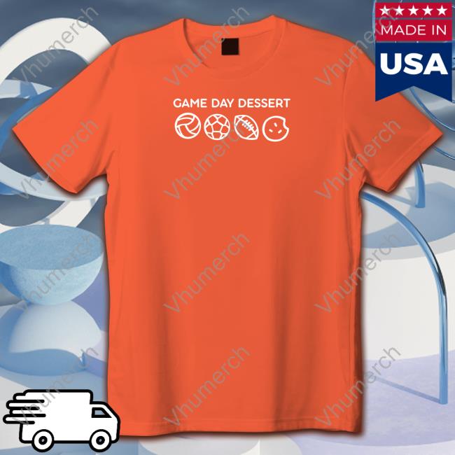 Game Day Dessert Shirts Crumbl Cookies Game Day Dessert Shirt