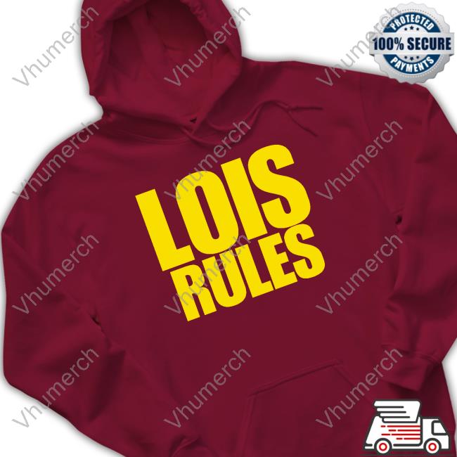 Lois Rules T Shirt Prowrestlingtees Merch Lois Rules T Shirts