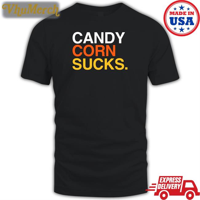 Obvious Shirts Merch Candy Corn Sucks New Shirt Halloween
