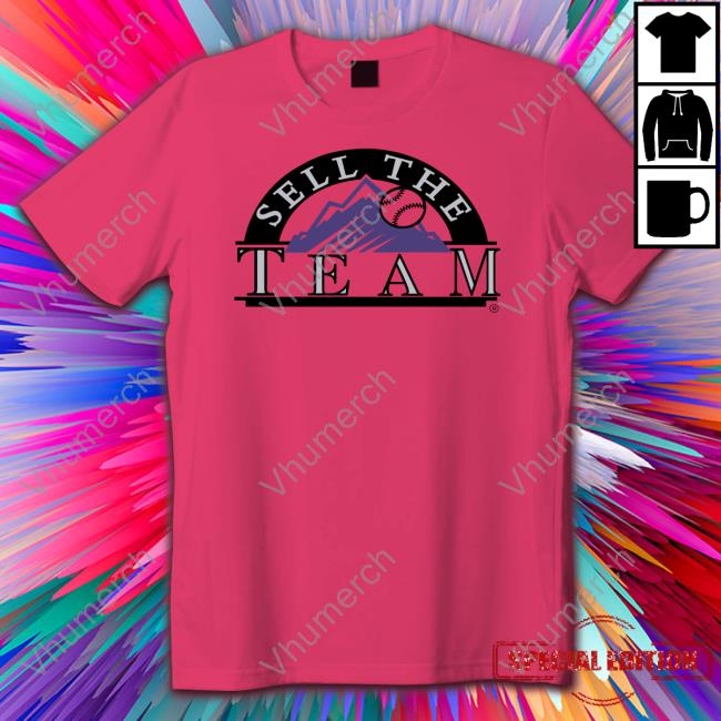 Sell The Team Baseball New Shirt Sell The Team Baseball Tee