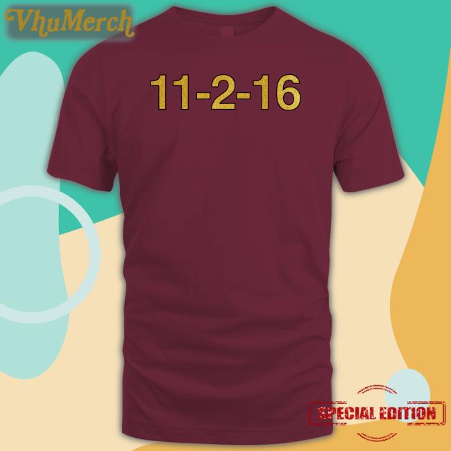 11-2-16 Anniversary Edition Tee Shirt Obviousshirts Store 11-2-16 Anniversary Edition Tee