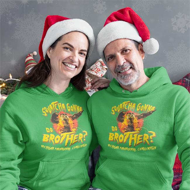 Squatcha Gonna Do Brother Michigan Paranormal Convention T Shirts