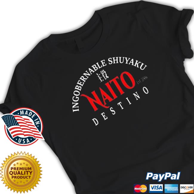 Tetsuya Naito Los Ingobernables Destino 2023 shirt, hoodie, tank top, sweater and long sleeve t-shirt