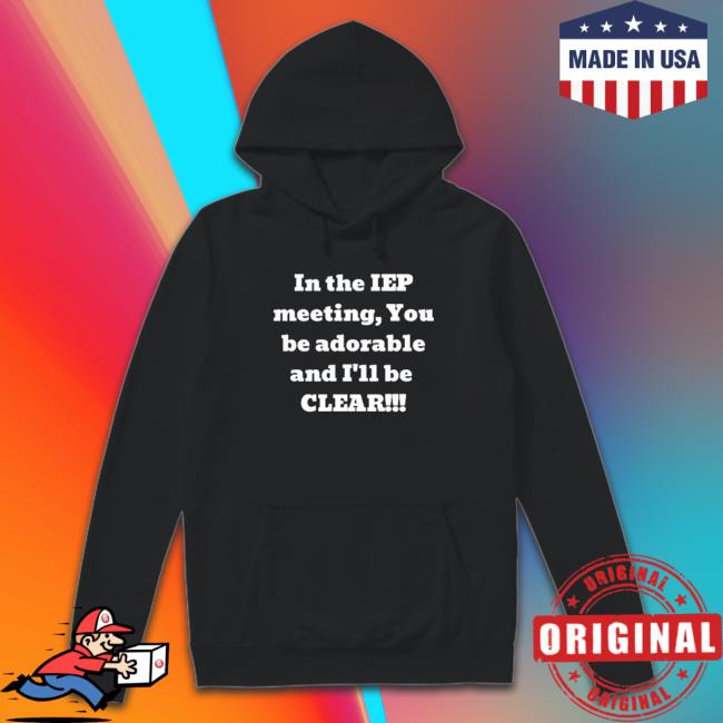 You Be Adorable I’Ll Be Clear shirt, hoodie, tank top, sweater and long sleeve t-shirt