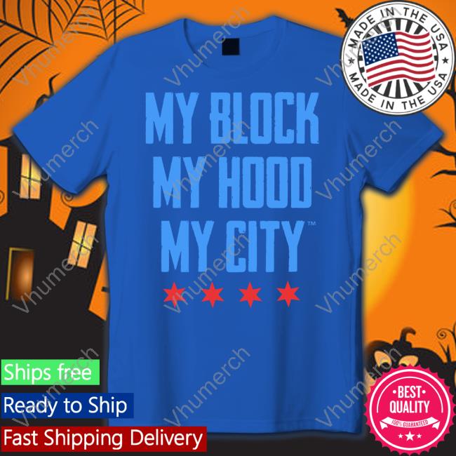 Stfu Chicago My Block My Hood My City Long Sleeve Tee Stfu Chicago My Block My Hood My City T Shirt