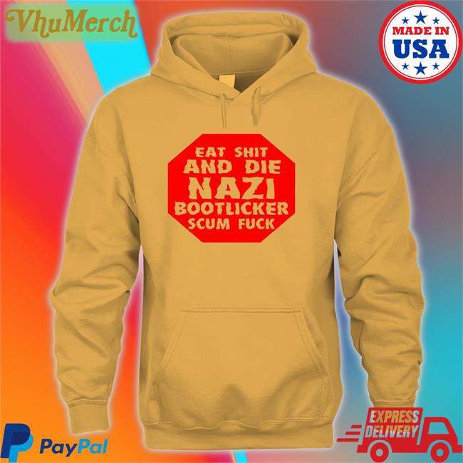 Liz Eat Shit And Die Nazi Bootlicker Scum Fuck Hooded Sweatshirt Busymissliz110