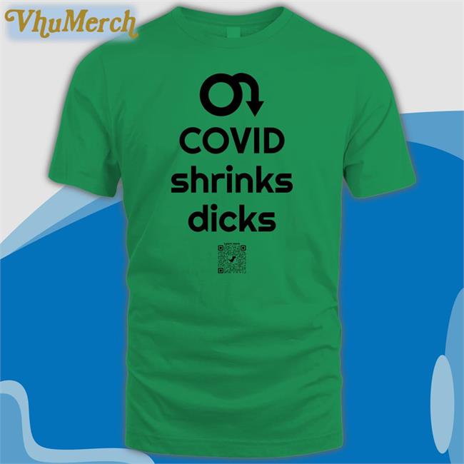 Covid Shrinks Dicks Shirt Nicole