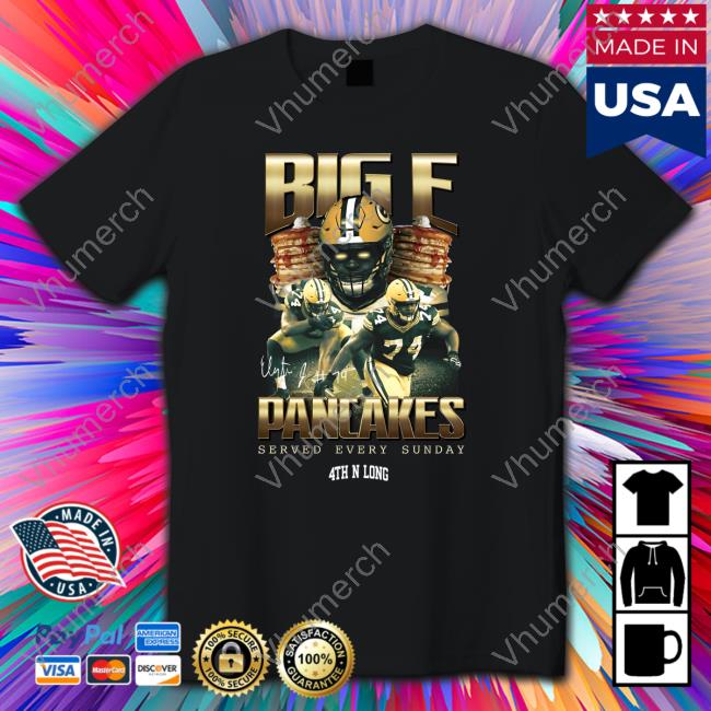 4Thnlong Merch Elgton Jenkins Big E Pancakes Served Every Sunday Shirt