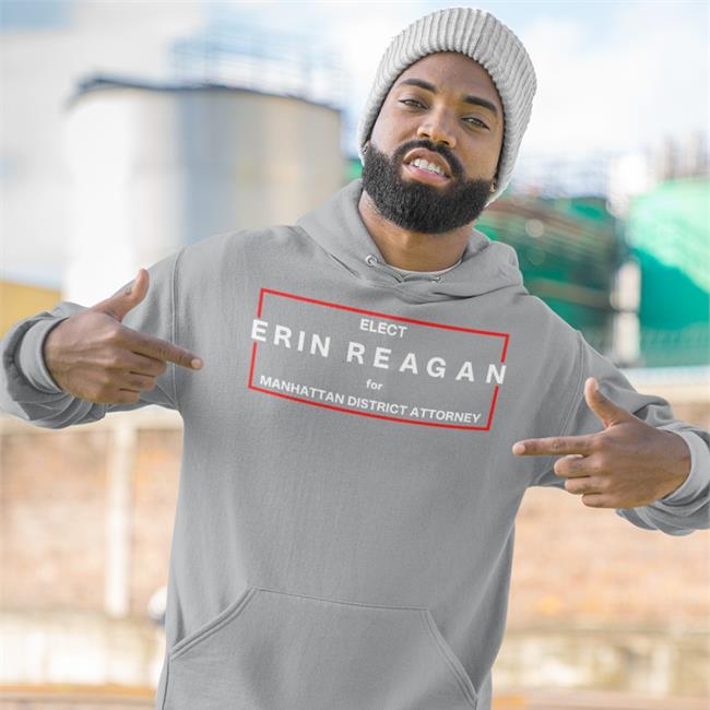 Elect Erin Reagan For Manhattan District Attorney Shirts