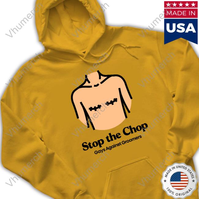 Stop The Chop Gays Against Groomers Hooded Sweatshirt