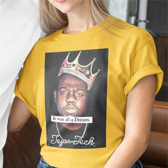Sideline Provisions Notorious It Was All A Dream Tejas Tech Tee Shirts