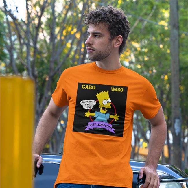Don't Have A Box New Baet Simpson Cabo Wabo Sweatshirt Don't Have A Box New Baet Simpson Cabo Wabo Shirt