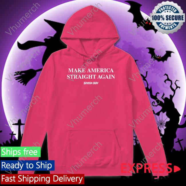 Ccg Bryson Make America Straight Again Hoodie