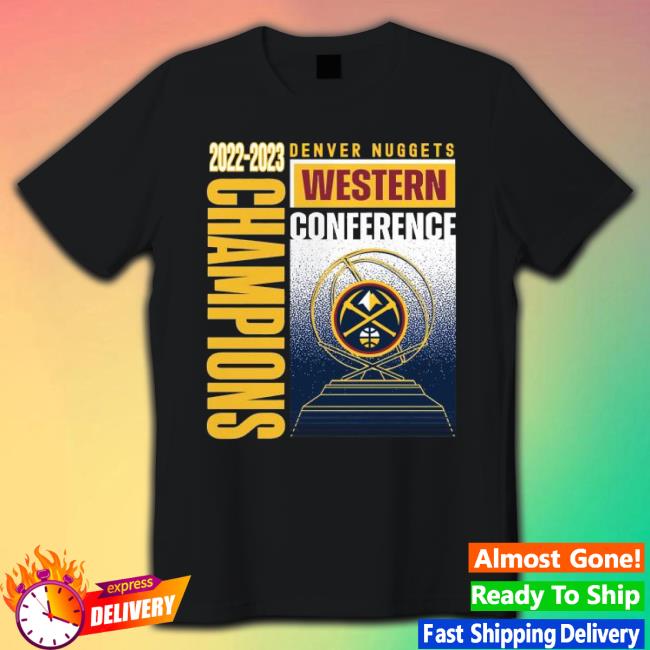 2022-2023 Denver Nuggets Western Conference Champions Vintage Shirt 2022-2023 Denver Nuggets Western Conference Champions Vintage Shirt
