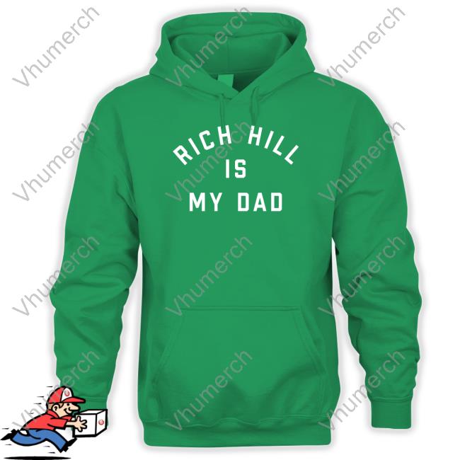 Pghclothingco Rich Hill Is My Dad T Shirts
