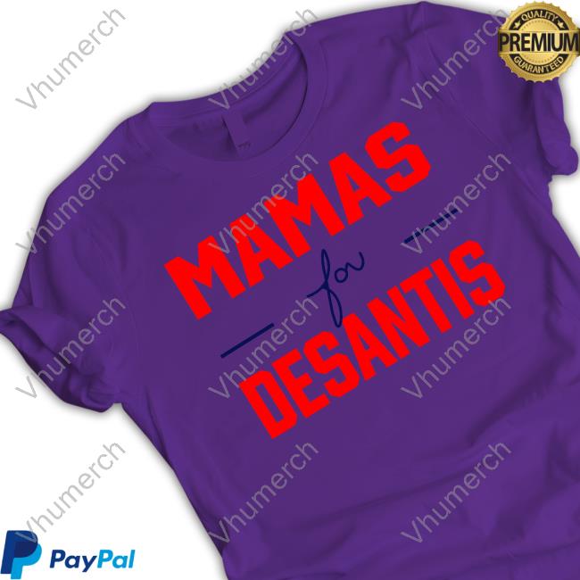 Desantis's Wife Mamas For Desantis Tee Shirt