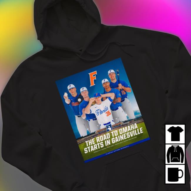 The Road To Omaha Starts In Gainesville Poster Shirt