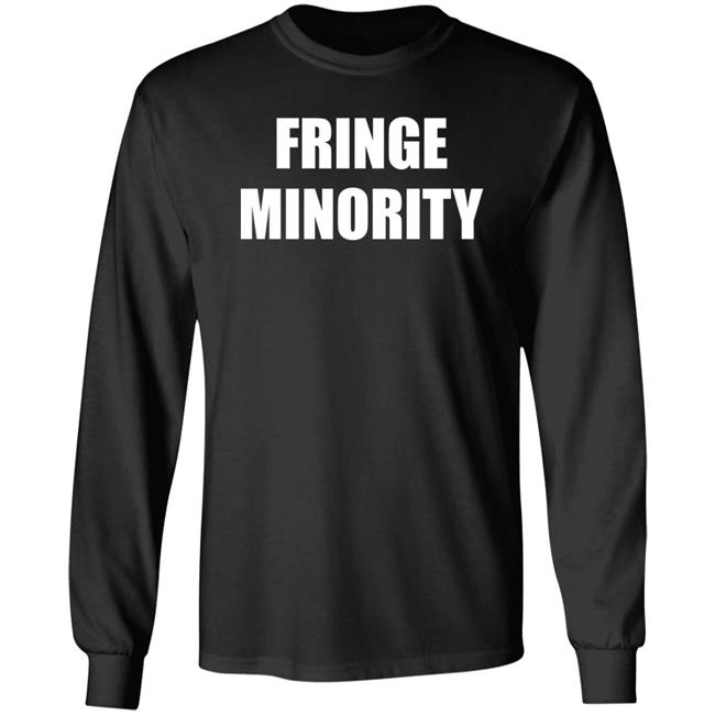 Fringe Minority Shirt Rebelnews Store Fringe Minority Shirt Rebelnews Store