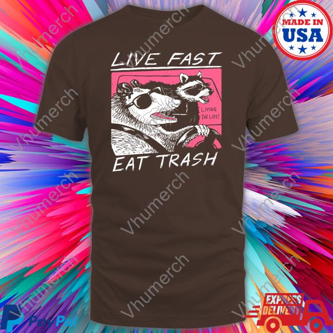 David Szymanski Wearing Live Fast Eat Trash T Shirts Live Fast Eat Trash T Shirts