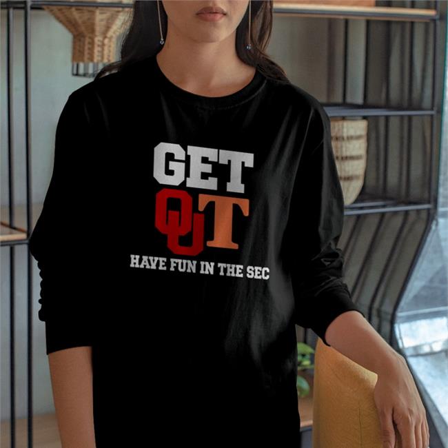 Get Qut Have Fun In The Sec T Shirt Get Qut Have Fun In The Sec T Shirts Wreck Em
