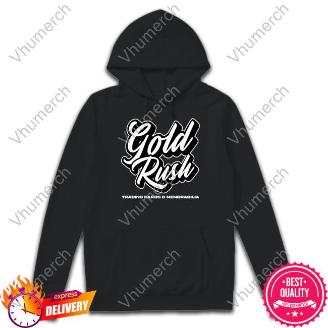 Gold Rush Trading Cards And Memorabilia Shirt Scctradingcards
