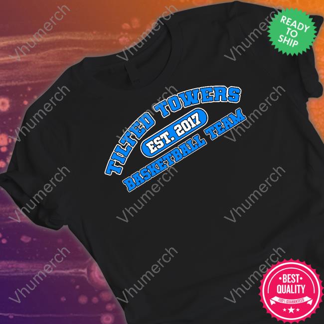 Tilted Towers Est 2017 Basketball Team Sweatshirt