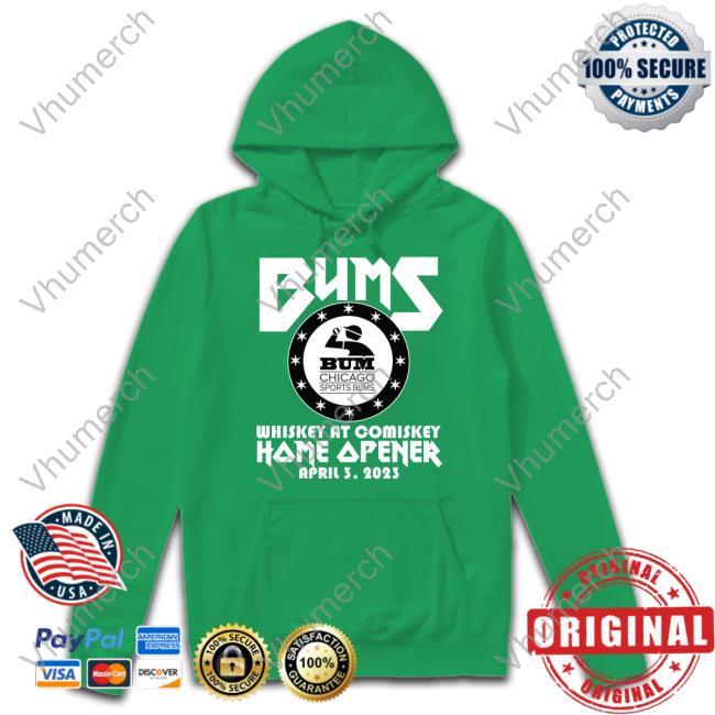 Bums Whiskey At Comiskey Home Opener April 3 2023 Bums Chicago Sports Bums Shirts Bums Chicago Sports Bums Bums Whiskey At Comiskey Home Opener April 3 2023 T Shirt