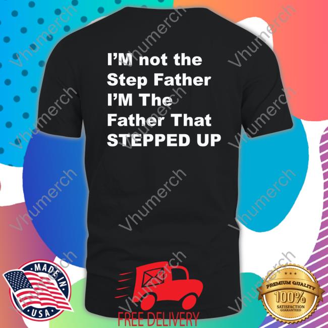 Amiyah Scott I'm Not The Step Father I'm The Father That Stepped Up Hoodie Kingamiyahscott