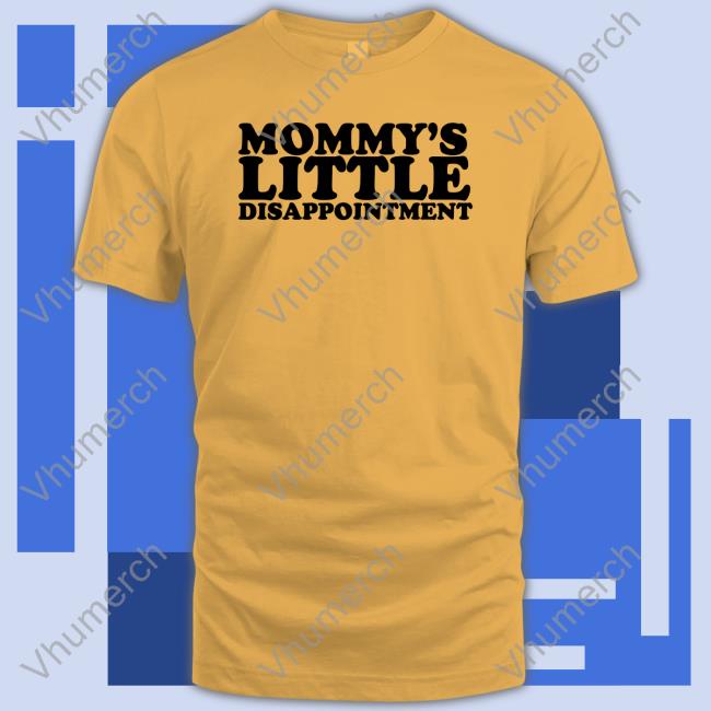 Moxi Mimi Mommy's Little Disappointment Sweatshirt Moxi Mimi Mommy's Little Disappointment Sweatshirt
