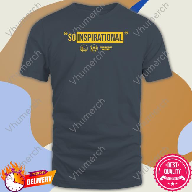 Flight X Warriors So Inspirational Shirt