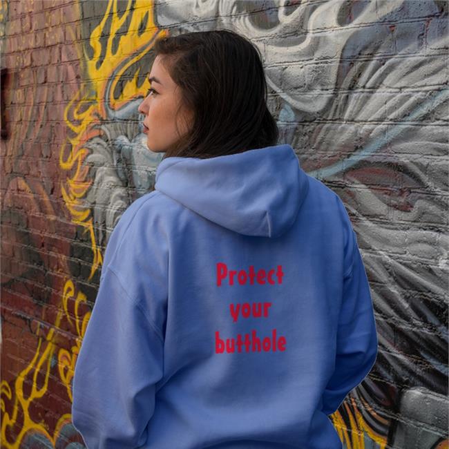 Protect Your Butthole Shirt