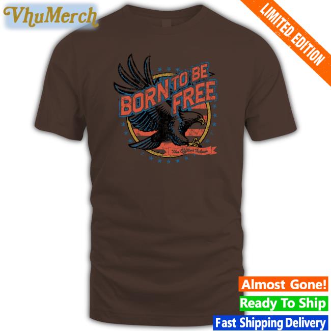 Theofficertatumstore Born To Be Free Shirt