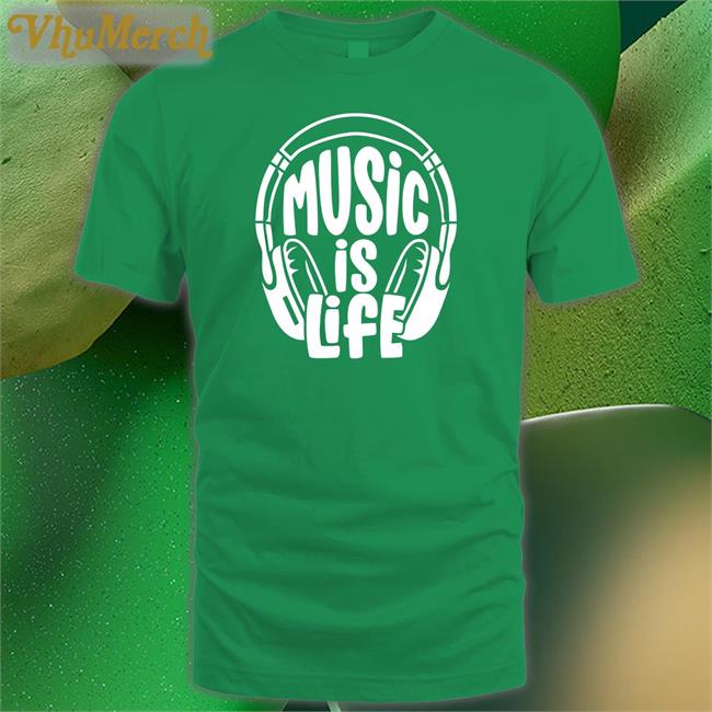 Music Is Life T Shirts